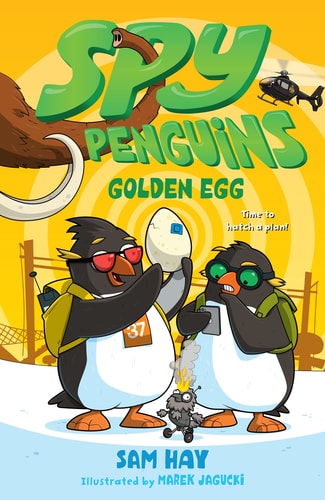 Spy Penguins: Golden Egg (Spy Penguins, 3)