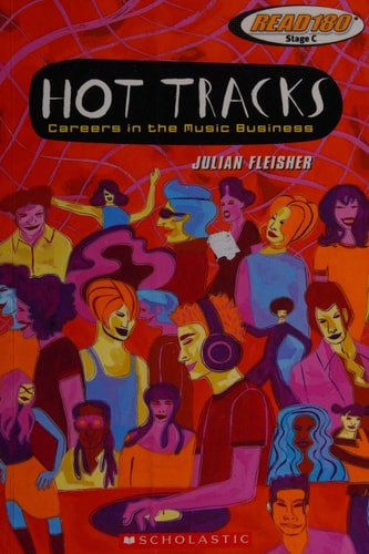 Hot Tracks: Careers in the Music Business (Read 180, Stage C)