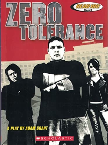 Zero Tolerance A Play By Adam Grant (Read 180 Stage B)