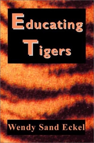 Educating Tigers