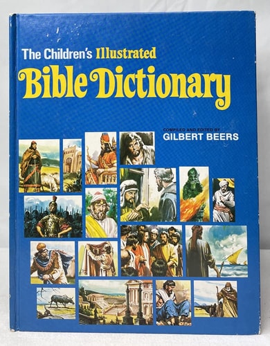 The Children's Illustrated Bible Dictionary