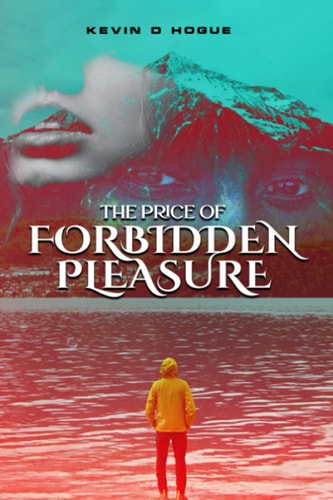 The Price of Forbidden Pleasure