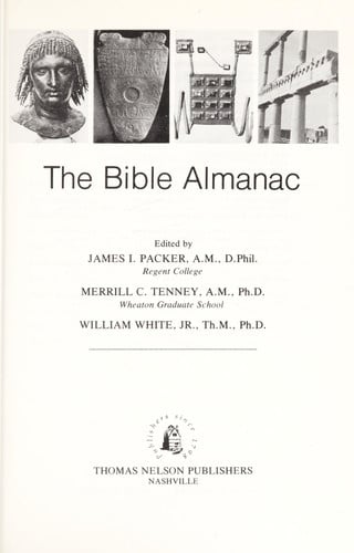 The Bible Almanac: A Comprehensive Handbook of the People of the Bible and How They Lived
