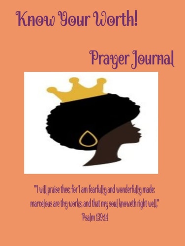 Know Your Worth!: Women's Prayer Journal