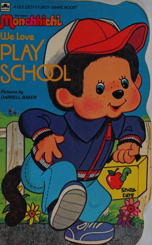 The Original Monchhichi: We Love Play School