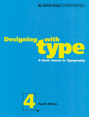 Designing With Type: A Basic Course in Typography
