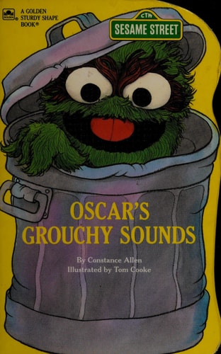 Oscar's Grouchy Sounds (A Golden Sturdy Shape Book)