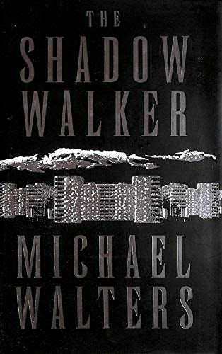 The Shadow Walker