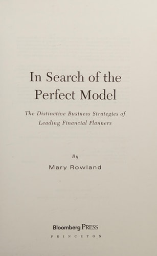 In Search of the Perfect Model: The Distinctive Business Strategies of Leading Financial Planners