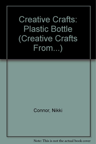 Creative Crafts from Plastic Bottles