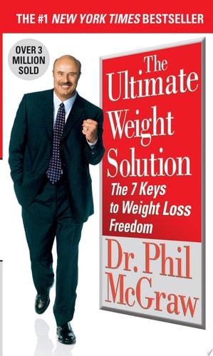 The Ultimate Weight Solution: The 7 Keys to Weight Loss Freedom