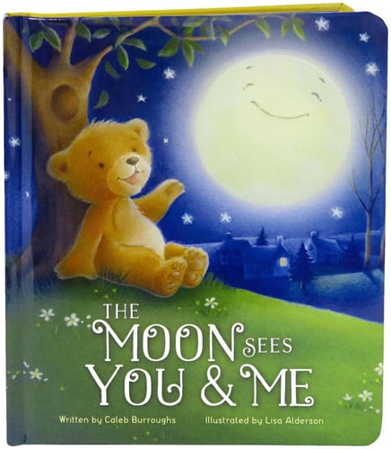 The Moon Sees You & Me: Children's Board Book (Love You Always)