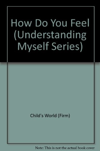 How Do You Feel / Understanding Myself Series