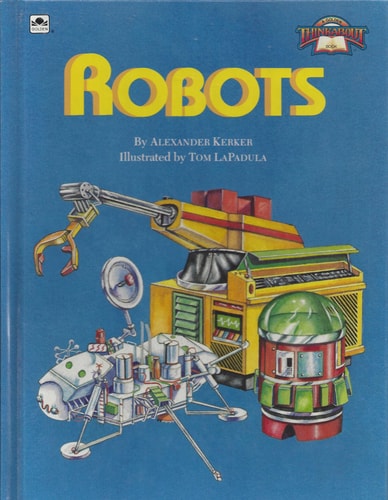 Robots: A Golden ThinkAbout Book