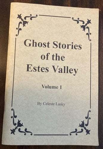 Ghost Stories of the Estes Valley, Vol. 1