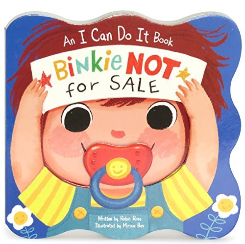 Binkie NOT for Sale: An I Can Do It Classic Board Book