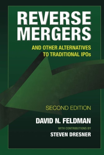 Reverse Mergers: And Other Alternatives to Traditional IPOs