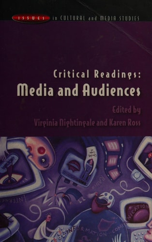 Critical Readings: Media and Audiences (Issues in Cultural and Media Studies)