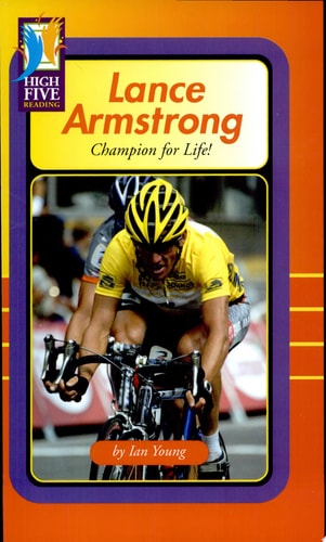 Lance Armstrong: Champion for Life (High Five Reading)