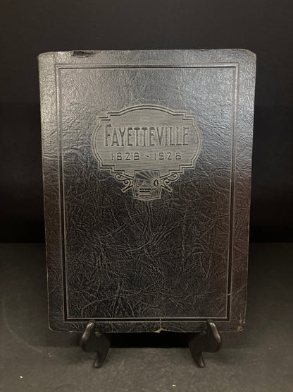 100 Years of Fayetteville - William S. Campbell - Signed - 1928