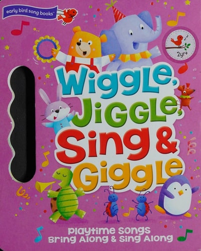 Wiggle, Jiggle, Sing & Giggle: 5 Button Children's Sound Book (Early Bird Sound Books) (Early Bird Song Books)