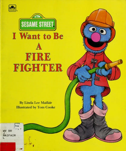 I Want to Be a Fire Fighter (Sesame Street)