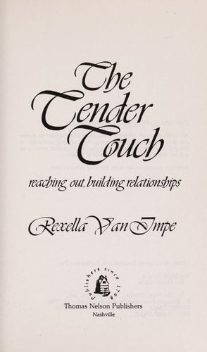 The tender touch: Reaching out, building relationships