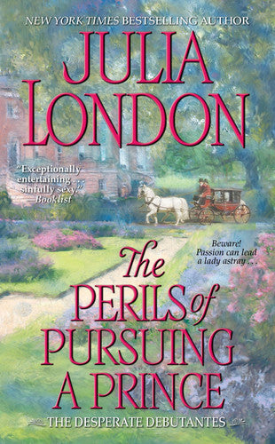 The Perils of Pursuing a Prince (Desperate Debutantes, Book 2)