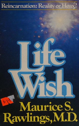Life Wish: Reincarnation, Reality or Hoax?