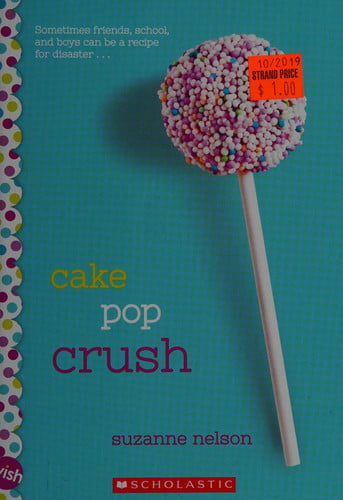 Cake Pop Crush: A Wish Novel