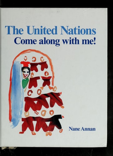 The United Nations, Come along with me!