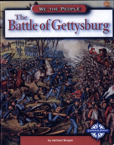 The Battle of Gettysburg (We the People: Civil War Era)