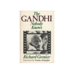 The Gandhi Nobody Knows
