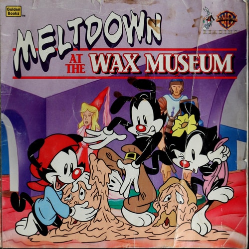 Meltdown at the Wax Museum (Animaniacs) (A Golden Look Look Book)