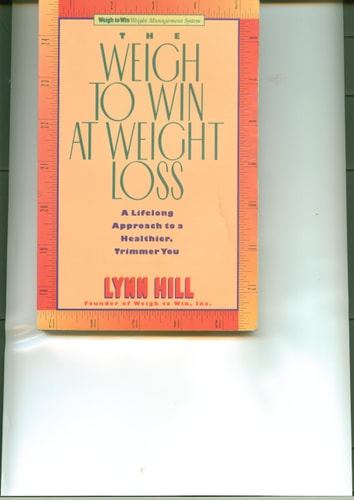 The Weigh to Win at Weight Loss (Weigh to Win Weight Management System)