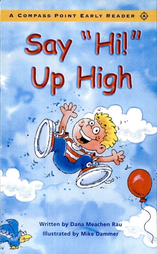 Say "Hi!" Up High (Compass Point Early Readers)