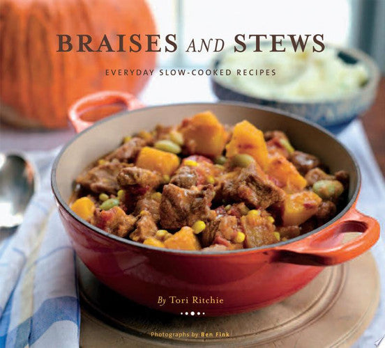 Braises and Stews Everyday Slow-Cooked Recipes