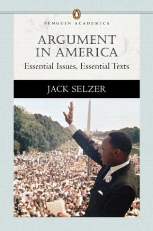 Argument in America: Essential Issues, Essential Texts (Penguin Academics Series)