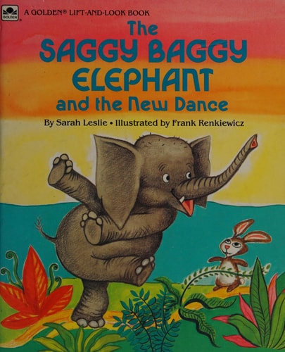 The Saggy Baggy Elephant and the New Dance