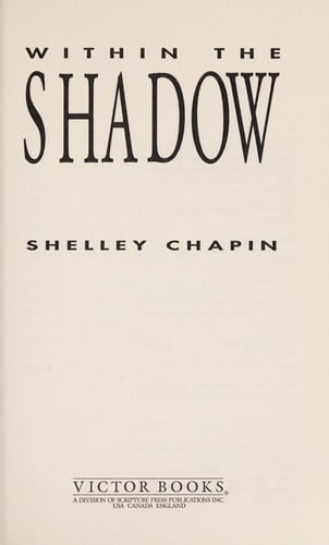 Within the Shadow: A Biblical Look at Suffering, Death and the Process of Grieving