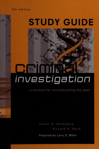 Criminal Investigation: A Method for Reconstructing the Past