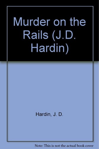 Murder on the Rails (J. D. Hardin, No. 63)