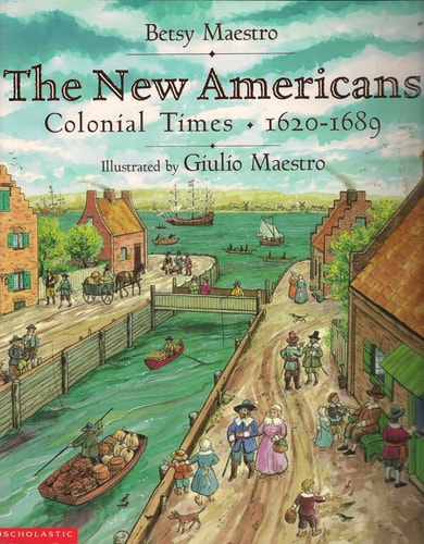 The New Americans Colonial Times 1620-1689