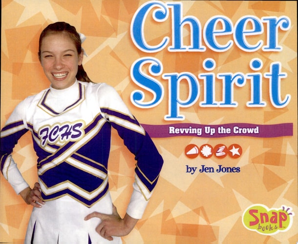 Cheer Spirit: Revving Up the Crowd (Snap Books: Cheerleading Series)