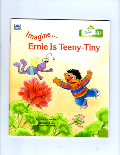 Imagine Ernie Is Teeny-Tiny (Sesame Street Imagine Book)