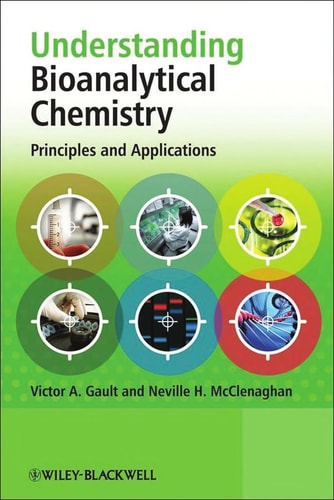 Understanding Bioanalytical Chemistry: Principles and Applications
