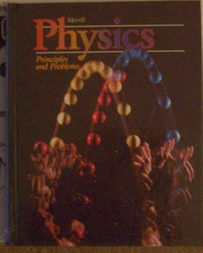 Physics: Principles+problems