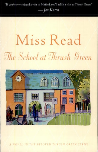 The School at Thrush Green (Thrush Green, Book 9)