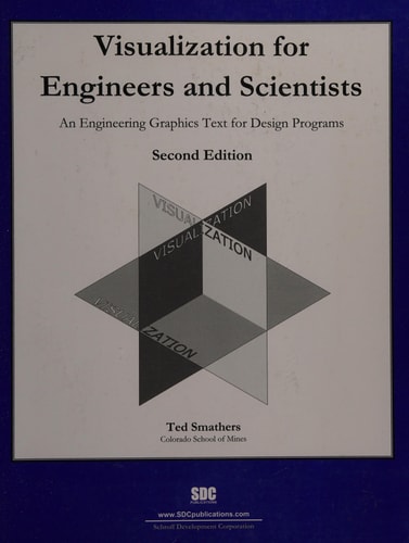 Visualization for Engineers and Scientists (2nd Edition)
