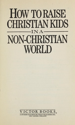 How to Raise Christian Kids in a Non-Christian World